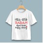 Bir tek babam olsun çocuk tshirt